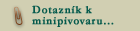 Dotaznk k minipivovaru