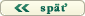 << spä?